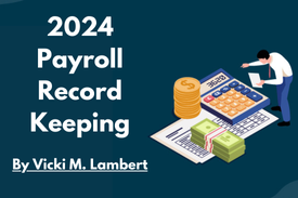 2024 Payroll Record Keeping: Who Require